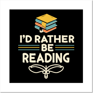 I'd Rather Be Reading. Posters and Art